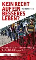 E-Book (pdf) Kein Recht auf ein besseres Leben? von Walter Lesch