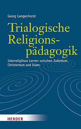 E-Book (pdf) Trialogische Religionspädagogik von Georg Langenhorst