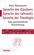 E-Book (pdf) Sprache des Glaubens  Sprache des Lehramts  Sprache der Theologie von Peter Hünermann