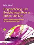 E-Book (pdf) Eingewöhnung und Beziehungsaufbau in Krippe und Kita von Rahel Dreyer