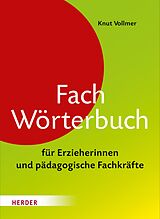 E-Book (pdf) Fachwörterbuch für Erzieherinnen und pädagogische Fachkräfte von Knut Vollmer