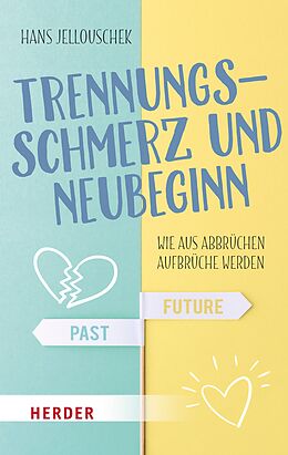 E-Book (epub) Trennungsschmerz und Neubeginn von Hans Jellouschek