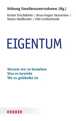 E-Book (epub) Eigentum von Rainer Kirchdörfer, Brun-Hagen Hennerkes, Stefan Heidbreder