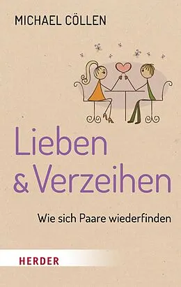 E-Book (epub) Lieben & Verzeihen von Michael Cöllen