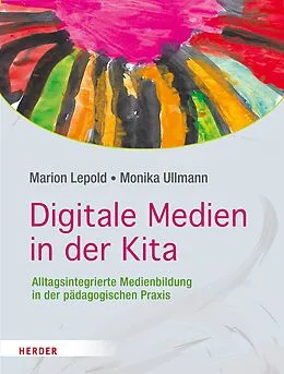 E-Book (pdf) Digitale Medien in der Kita von Marion Lepold, Monika Ullmann