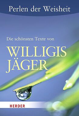 E-Book (epub) Perlen der Weisheit: Die schönsten Texte von Willigis Jäger von Willigis Jäger