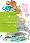 E-Book (pdf) Handbuch naturwissenschaftliche Bildung in der Kita von Prof. Gisela Lück