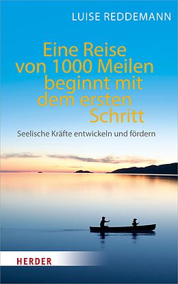 E-Book (epub) Eine Reise von 1000 Meilen beginnt mit dem ersten Schritt von Luise Reddemann