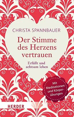 E-Book (epub) Der Stimme des Herzens vertrauen von Christa Spannbauer