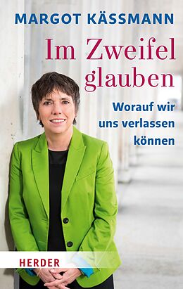 E-Book (epub) Im Zweifel glauben von Margot Käßmann