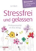 E-Book (epub) Stressfrei und gelassen von Uli Bott