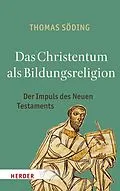 E-Book (pdf) Das Christentum als Bildungsreligion von Thomas Söding