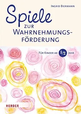 E-Book (pdf) Spiele zur Wahrnehmungsförderung von Ingrid Biermann