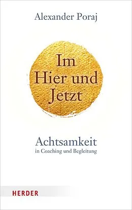 E-Book (epub) Im Hier und Jetzt von Alexander Poraj