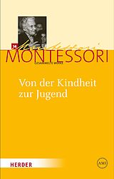 E-Book (pdf) Von der Kindheit zur Jugend von Maria Montessori