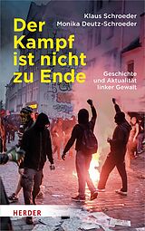 E-Book (pdf) Der Kampf ist nicht zu Ende von Prof. Dr. Klaus Schroeder, Monika Deutz-Schroeder