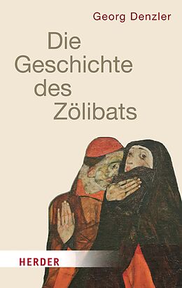 E-Book (epub) Geschichte des Zölibats von Georg Denzler