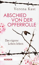E-Book (epub) Abschied von der Opferrolle von Verena Kast