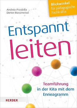 E-Book (pdf) Entspannt leiten von Andrea Przybilla, Dieter Rossmeissl