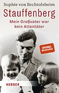 E-Book (epub) Stauffenberg - mein Großvater war kein Attentäter von Sophie von Bechtolsheim