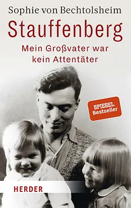 E-Book (epub) Stauffenberg - mein Großvater war kein Attentäter von Sophie von Bechtolsheim