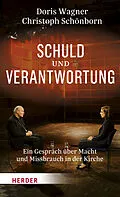 E-Book (epub) Schuld und Verantwortung von Doris Wagner, Christoph Schönborn