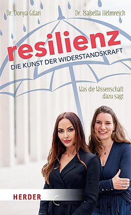 E-Book (epub) Resilienz - die Kunst der Widerstandskraft von Donya Gilan, Isabella Helmreich