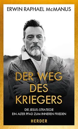 E-Book (epub) Der Weg des Kriegers von Erwin Raphael McManus