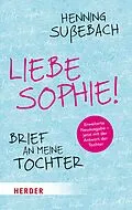 E-Book (epub) Liebe Sophie! von Henning Sußebach