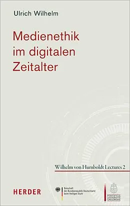 E-Book (pdf) Medienethik im digitalen Zeitalter von Ulrich Wilhelm