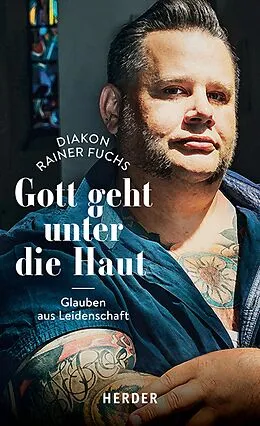 E-Book (epub) Gott geht unter die Haut von Rainer Fuchs