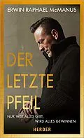 E-Book (epub) Der letzte Pfeil von Erwin Raphael McManus