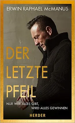 E-Book (epub) Der letzte Pfeil von Erwin Raphael McManus