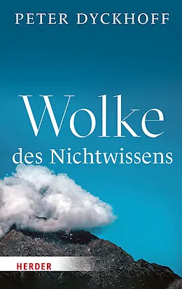 E-Book (epub) Wolke des Nichtwissens von Peter Dyckhoff