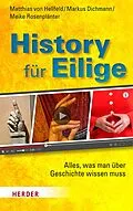 E-Book (pdf) History für Eilige von Matthias Hellfeld, Markus Dichmann, Meike Rosenplänter