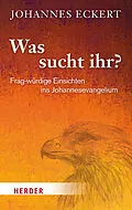 E-Book (epub) Was sucht ihr? von Johannes Eckert
