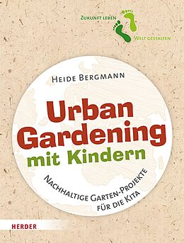 E-Book (epub) Urban Gardening mit Kindern von Heide Bergmann