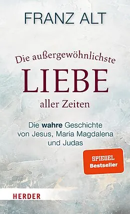 E-Book (epub) Die außergewöhnlichste Liebe aller Zeiten von Franz Alt