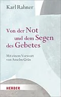E-Book (epub) Von der Not und dem Segen des Gebetes von Karl Rahner