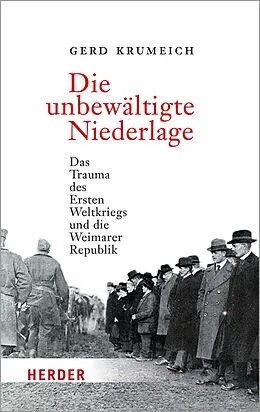E-Book (epub) Die unbewältigte Niederlage von Gerd Krumeich