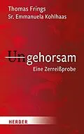 E-Book (pdf) Ungehorsam von Thomas Frings, Emmanuela Kohlhaas