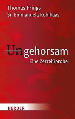 E-Book (pdf) Ungehorsam von Thomas Frings, Emmanuela Kohlhaas