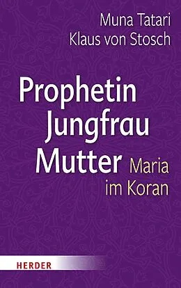 E-Book (pdf) Prophetin - Jungfrau - Mutter von Klaus von Stosch, Muna Tatari