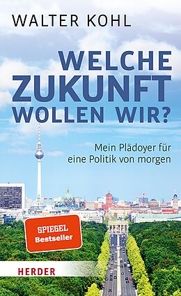 E-Book (pdf) Welche Zukunft wollen wir? von Walter Kohl