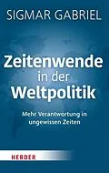 E-Book (epub) Zeitenwende in der Weltpolitik von Sigmar Gabriel
