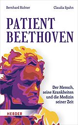 E-Book (epub) Patient Beethoven von Bernhard Richter, Claudia Spahn