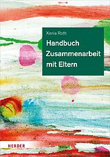 E-Book (epub) Handbuch Zusammenarbeit mit Eltern von Xenia Roth