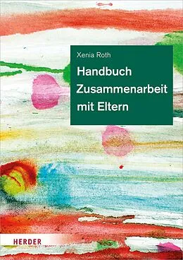 E-Book (epub) Handbuch Zusammenarbeit mit Eltern von Xenia Roth