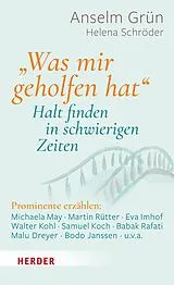E-Book (epub) "Was mir geholfen hat ..."  Halt finden in schwierigen Zeiten von Anselm Grün OSB