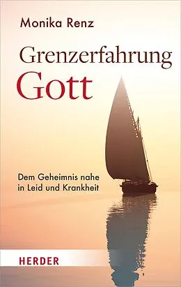 E-Book (epub) Grenzerfahrung Gott von Monika Renz